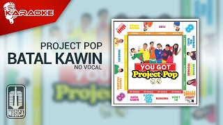 Download lagu Project Pop - Batal Kawin ( Karaoke Video) | No Vocal mp3