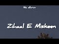 Zihaal E Miskin Slowed Reverb Vishal Mishra Shreya Ghosal Itz Dhruv