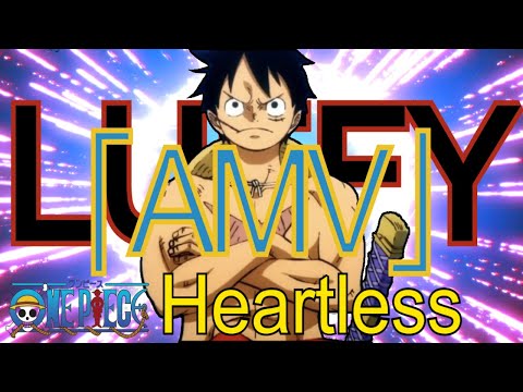 Heartless 「AMV」Luffy Wano Training