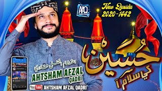 New Muharram Kalam 2020  Ahtsham Afzal Qadri  Huss