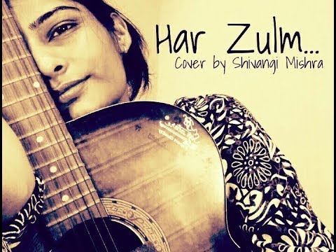Har Zulm |Sajjad Ali | Lyrical Video|Cover|Shivangi Mishra | Shakti Vishwakarma |Saahil Pe Kharay ho