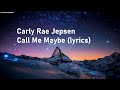 Carly Rae Jepsen Call Me Maybe Lyrics