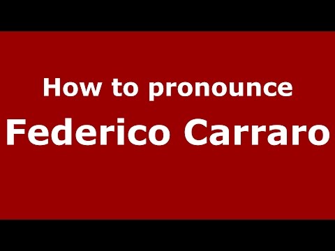 How to pronounce Federico Carraro (Italian/Italy)  - PronounceNames.com