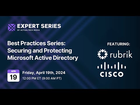 Best Practices Series: Securing and Protecting Microsoft Active Directory