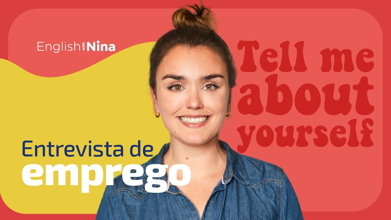 Entrevista de Emprego em Inglês  | Tell me about yourself