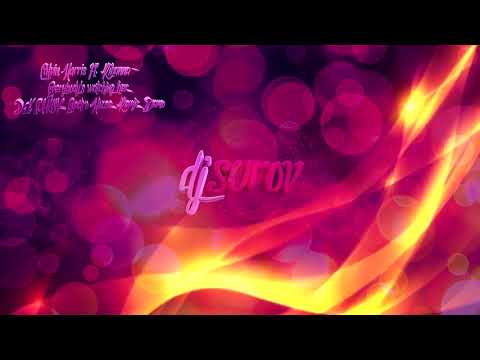 Calvin Harris Ft  Rihanna  -  Everybody's watching her _DJ SUROV_ Electro House Remix_Demo