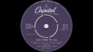 The Kingston Trio - Home From The Hill