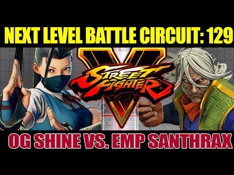 [ NLBC 129 ] - SFV AE - OG Shine vs. EMP Santhrax (1080p/60fps)