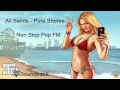 GTA V Soundtrack - All Saints Pure Shores - Non ...