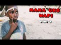 MAMA UKO WAPI | PART 1 FULL MOVIE