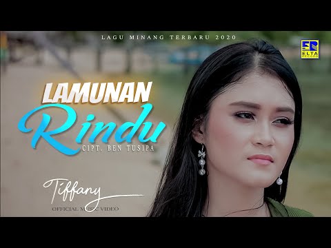 TIFFANY | LAMUNAN RINDU [Official Music Video] Lagu Minang Terbaru 2020