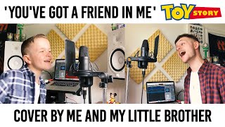 You&#39;ve Got A Friend In Me - Toy Story // Cover by me and my little Brother (Jordan Rabjohn Cover)