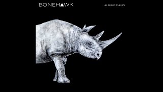 BoneHawk "Albino Rhino" (Full Album) Stoner/Hard Rock