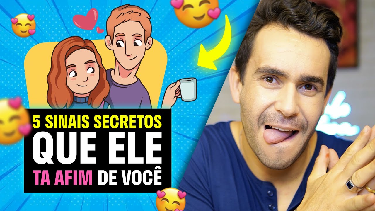 Watch Now 5 Sinais SECRETOS que ELE está Afim de VOCÊ - Entenda as Atitudes dos HOMENS 5 Sinais SECRETOS que ELE está Afim de VOCÊ - Entenda as Atitudes dos HOMENS