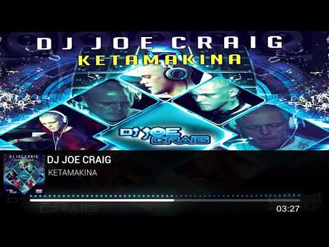 Dj Joe Craig - Ketamakina (Original Mix)