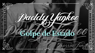 Daddy Yankee - Golpe de Estado (featuring Tommy Viera) (Audio Oficial)