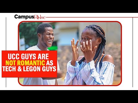 UCC Guys Are NOT Romantic As Compared To KNUST And Legon Guys😂😂😂 UCC Students Confession