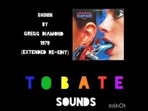 Shinin by Gregg Diamond 1979 (Extended Re-Edit)