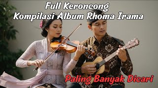 Download lagu Kompilasi Keroncong Rhoma Irama Paling Enak Didengar - Enak Banget Buat Santai! mp3