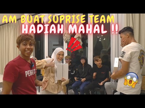 AM BUAT SUPRISE TEAM HADIAH MAHAL !! - SEMUA HAPPY !