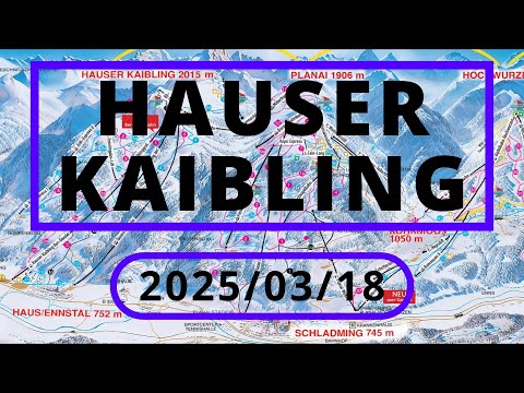 (AT) Hauser Kaibling | COMPILATION | ALL LIFTS IN OPERATION | 2025/03/18