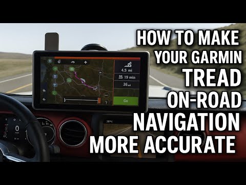 Make your Garmin Tread Navigation SUPER Accurate On The Road