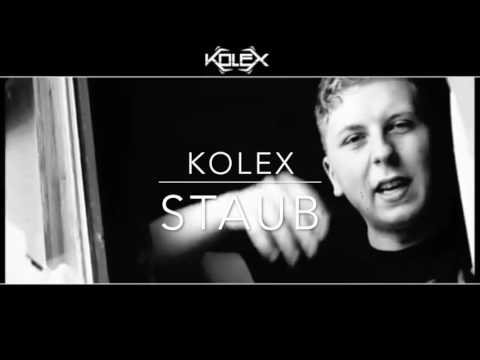 kolex - Staub (prod. von Medace)