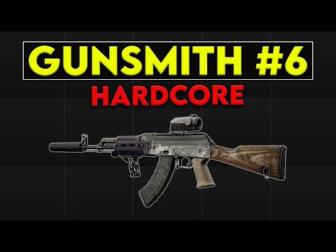 Gunsmith Part 6 - Patch 0.16.8 Hardcore Guide