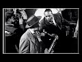 Don't Be That Way - Lester Young with Members Of The Basie Band