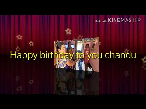 Happy birthday to you Chandu