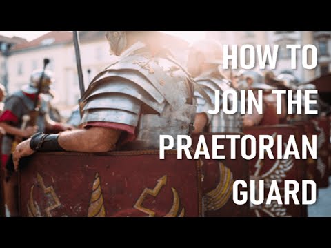 How did you Join The Praetorian Guard | Roman Special Forces