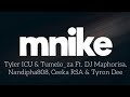 Mnike (Lyrics) - Tyler ICU & Tumelo_za Ft. DJ Maphorisa, Nandipha808, Ceeka RSA & Tyron Dee #mnike