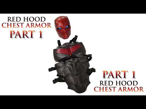 Red Hood Chest Armor - Prep - Part 1 - 3D Printed - Do3D | DIY Cosplay Prop Tutorial
