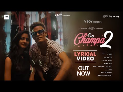 Oo Champa 2 - V boY | Official Lyrical Video | Kolkata New Rap Song | Music Video | Bike Lau Ya Ola