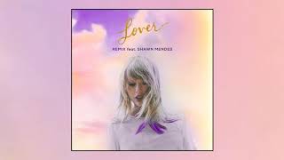 Taylor Swift - Lover Remix Feat. Shawn Mendes (Official Audio) Taylor Swift - Lover Remix Feat. Shawn Mendes (Official Audio)