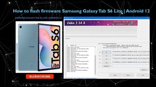 How to flash firmware Samsung Galaxy Tab S6 Lite | Android 12 | Step by step