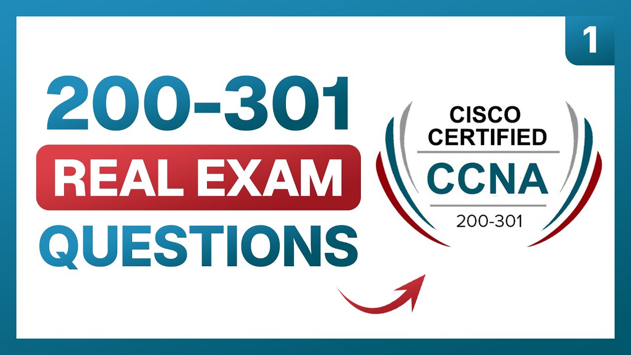 Cisco Certified Network Associate (CCNA) Exam Questions | 200-301 Practice Questions and Answers