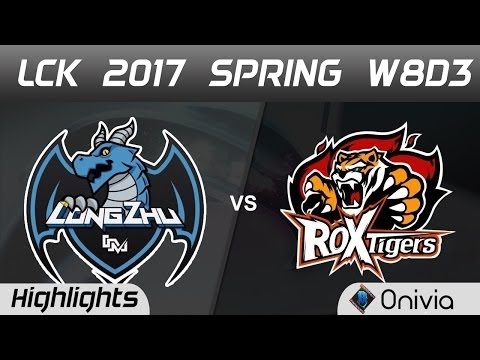 LZ vs ROX Highlights Game 1 LCK Spring 2017 W8D3 Longzhu vs ROX Tigers