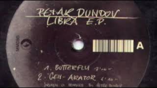 Petar Dundov - Butterfly - Libra E.P. - Music Man Records ‎– MM086