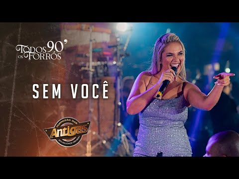 Banda Forrozão das Antigas - Sem Você (DVD TODOS OS FORRÓS 90')