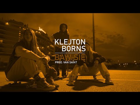 KLEJTON x BORNS - Baw się (prod. Van Saint) | HA TFU!