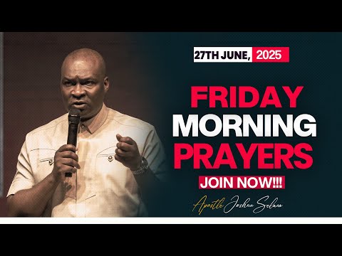FRIDAY SECRETS, 27TH JUNE 2025 - Apostle Joshua Selman || Commanding Your Day