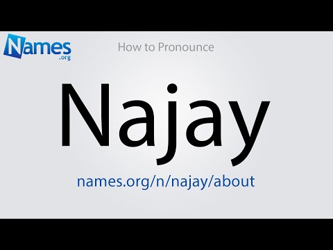 How to Pronounce Najay