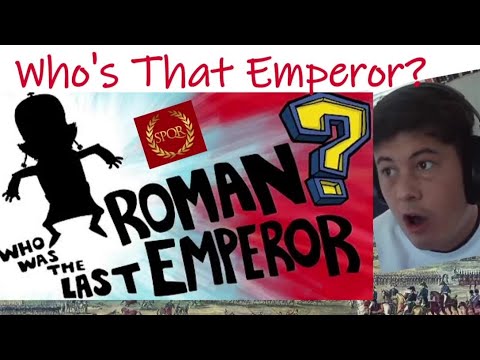 American Reacts Who Was the Last Roman Emperor