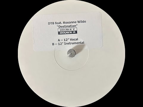 DT8 Project feat. Roxanne Wilde - Destination (Original Mix) (2002)
