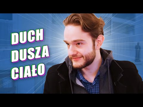 Podstawy życia duchowego: DUCH, DUSZA i CIAŁO