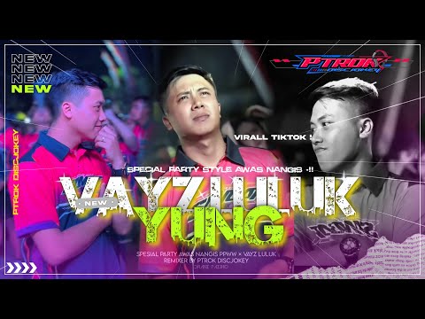 DJ YUNG VAYZ LULUK ft MALA AGATHA STYLE PARTY SEDIH  (Official Music Video)