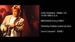 ANDY SUMMERS - Innocence Falls Prey (Malibù, CA 14-09-1990 USA)