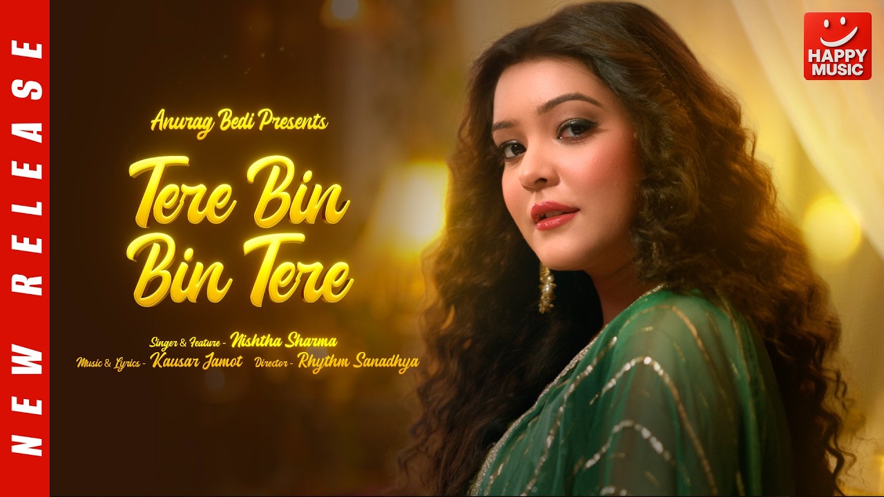 Tere Bin Bin Tere Lyrics | Nishita Sharma