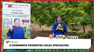E-commerce promotes local specialties | Vietnam Today